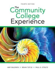 The Community College Experience + MyStudentSuccessLab with Pearson eText Access Card （4 PAP/PSC）