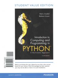 Introduction to Computing and Programming in Python， Student Value Edition Plus Mylab Programming with Etext -- Access Card Package