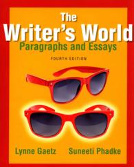 The Writer's World : Paragraphs and Essays （4 PCK PAP/）