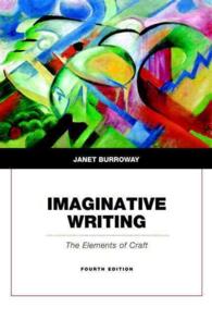Imaginative Writing + 2014 MyLiteratureLab Passcode : The Elements of Craft （4 PAP/PSC）