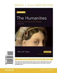 The Humanities : Culture, Contunuity,& Change. a La Carte Edition with Student Access Code Card 〈2〉 （3 UNBND/PS）