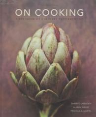 On Cooking + Servsafe Manager + MyCulinaryLab Access Card : A Textbook on Culinary Fundamentals （5 PCK CSM）