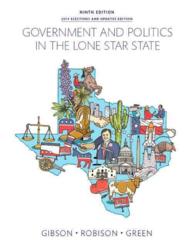Government and Politics in the Lone Star State + New Mypoliscilab for Texas Government Access Card （9 PAP/PSC）