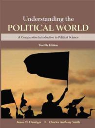 Understanding the Political World : A Comparative Introduction to Political Science （12 PCK PAP）