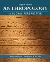 Anthropology : A Global Perspective （8 PCK PAP/）