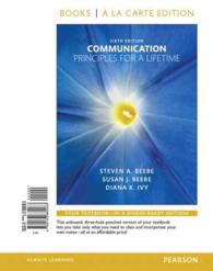 Communication + New Mycommunicationlab for Communication : Principles for a Lifetime, Books a La Carte Edition （6 PCK LSLF）