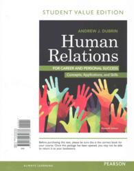 Human Relations for Career and Personal Success : Concepts, Applications, and Skills （11TH Looseleaf）