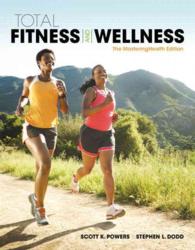 Total Fitness and Wellness : The MasteringHealth Edition （7 PCK PAP/）
