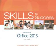 Skills for Success with Office 2013 + Visualizing Technology Complete + MyitLab with Pearson Etext 〈1〉 （PCK SPI PA）