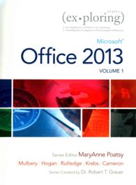 Exploring Microsoft Office 2013, Volume 1 + Visualizing Technology Complete （PCK SPI PA）