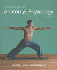 Fundamentals of Anatomy & Physiology + A&P Applications Manual + Martini's Atlas of the Human Body （10 PCK SPI）