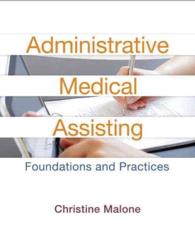Administrative Medical Assisting : Foundations and Practices （2 HAR/PSC）