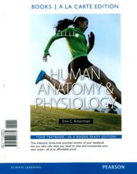 Human Anatomy & Physiology + Practicing A&P: Active-Learning Wookbook + Photograpic Atlas for Anatomy & Physiology （PCK UNBND/）