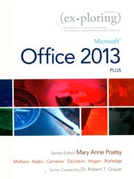 Exploring Microsoft Office 2013 + Technology in Action 10th Ed. Complete （PCK SPI PA）