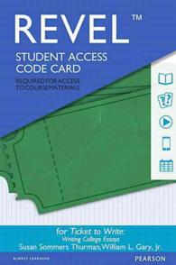 Revel for Ticket to Write : Writing College Essays -- Access Card （PSC）