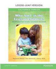 Who Am I in the Lives of Children? + Enhanced Pearson Etext Access Card : An Introduction to Early Childhood Education; California Version （10 PCK LSL）