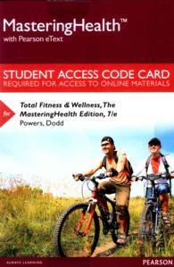Total Fitness & Wellness MasteringHealth Access Code : With Pearson Etext （7 PSC STU）