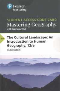 The Cultural Landscape Mastering Geography with Pearson eText Access Code : An Introduction to Human Geography （12 PSC STU）