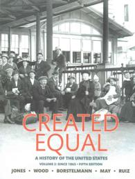 Created Equal : A History of the United States: since 1865 〈2〉 （5 PCK PAP/）