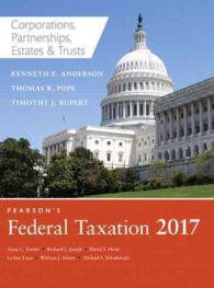 Pearson's Federal Taxation 2017 : Corporations, Partnerships, Estates & Trusts （PCK HAR/PS）