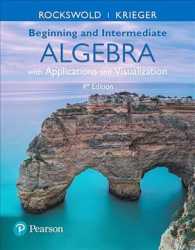 Beginning and Intermediate Algebra with Applications and Visualization （4 HAR/PSC）