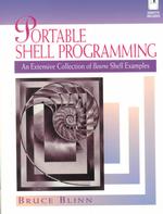 Portable Shell Programming : An Extensive Collection of Bourne Shell Examples (Hewlett-packard Professional Books) （PAP/DSKT）