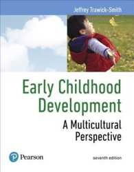 Early Childhood Development + Myeducationlab with Enhanced Pearson Etext : A Multicultural Perspective (What's New in Early Childhood Education) （7 PAP/PSC）