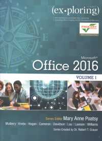 Exploring Microsoft Office 2016 Volume 1; Mylab It with Pearson Etext--Access Card--For Exploring Microsoft Office 2016