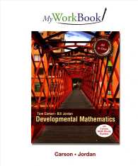 Developmental Mathematics Myworkbook : Prealgebra, Elementary Algebra, and Intermediate Algebra （CSM PCK PA）