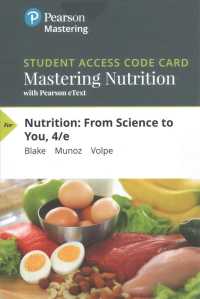 Nutrition Mastering Nutrition with with Pearson Etext Access Code : From Science to You （4 PSC STU）