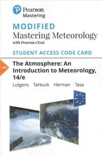 Modified Mastering Meteorology with Pearson Etext -- Standalone Access Card -- for the Atmosphere : An Introduction to Meteorology （14TH）