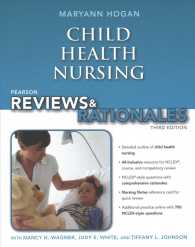 Pearson Nursing Reviews & Rationales : Child Health Nursing （3 PCK PAP/）