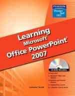 Learning Microsoft Office PowerPoint 2007 （1 SPI PAP/）