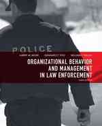 Organizational Behavior and Management in Law Enforcement （3TH）