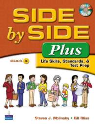 Side by Side Plus 4 : Life Skills, Standards, & Test Prep （3 PCK ACT）