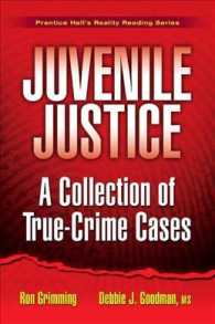 Juvenile Justice : A Collection of True-crime Cases