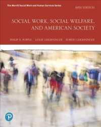 Social Work, Social Welfare and American Society Plus Mylab Helping Professions with Enhanced Pearson Etext -- Access Card Package （9TH）