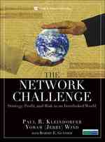 The Network Challenge : Strategy, Profit, and Risk in an Interlinked World （1ST）