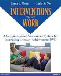 Interventions That Work : A Comprehensive Assessment System for Increasing Literacy Achievement （DVD/BKLT）