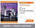 C++ Fundamentals I and II + C++ for Programmers (Livelessons) （PCK PAP/DV）