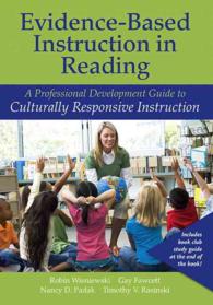 Evidence-Based Instruction in Reading : A Professional Development Guide to Culturally Responsive Instruction