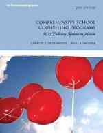 Comprehensive School Counseling Programs : K-12 Delivery Systems in Action (The Merrill Counseling Series) （2ND）