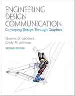 Engineering Design Communication : Conveying Design through Graphics （2ND）