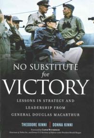 No Substitute for Victory : Lessons in Strategy and Leadership from General Douglas Macarthur
