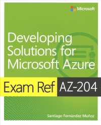 Exam Ref AZ-204 Developing Solutions for Microsoft Azure (Exam Ref)