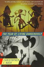 The Year of Living Dangerously