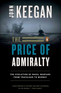 The Price of Admiralty: The Evolution of Naval Warfare