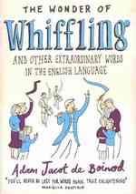 Wonder of Whiffling : (and Other Extraordinary Words in the English Language) -- Hardback