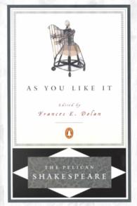 As You Like It (the Pelican Shakespeare)