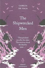 Shipwrecked Men (Penguin Great Journeys) -- Paperback